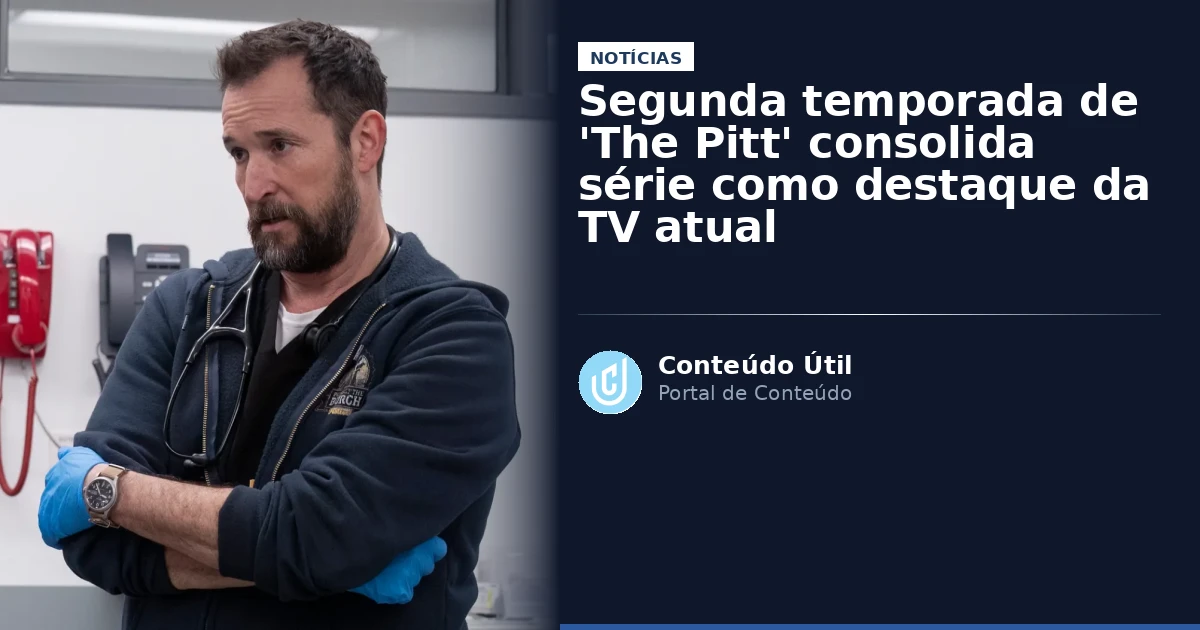 Segunda temporada de 'The Pitt' consolida série como destaque da TV atual | Conteúdo Útil