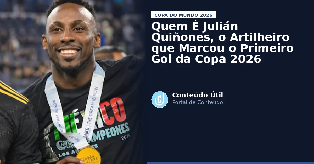 Quem É Julián Quiñones, o Artilheiro que Marcou o Primeiro Gol da Copa 2026 | Conteúdo Útil