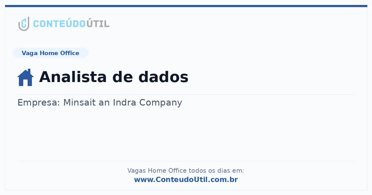 Vaga Home Office: Analista de dados | Conteúdo Útil