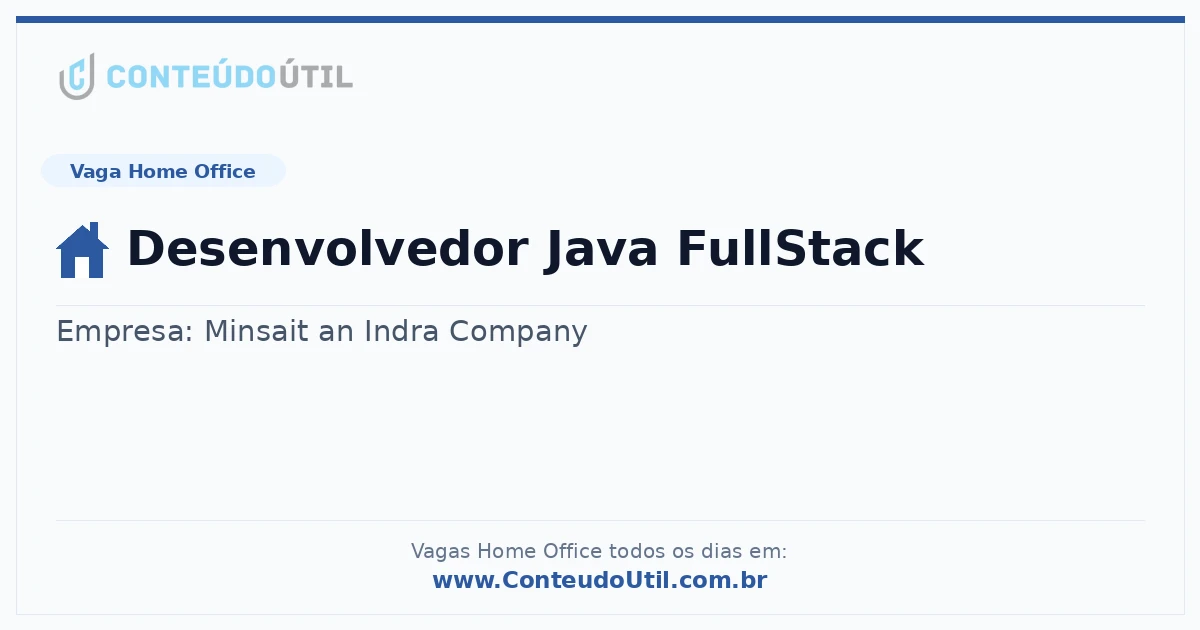 Vaga Home Office: Desenvolvedor Java FullStack | Conteúdo Útil