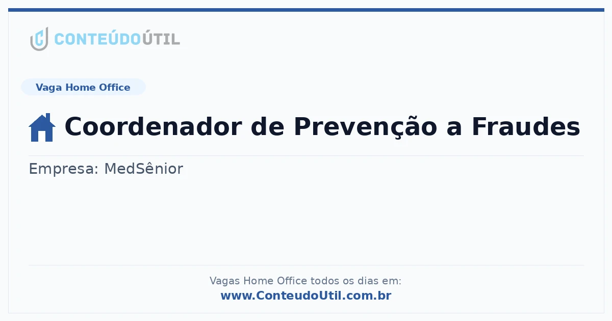Vaga Home Office: Coordenador de Prevenção a Fraudes | Conteúdo Útil