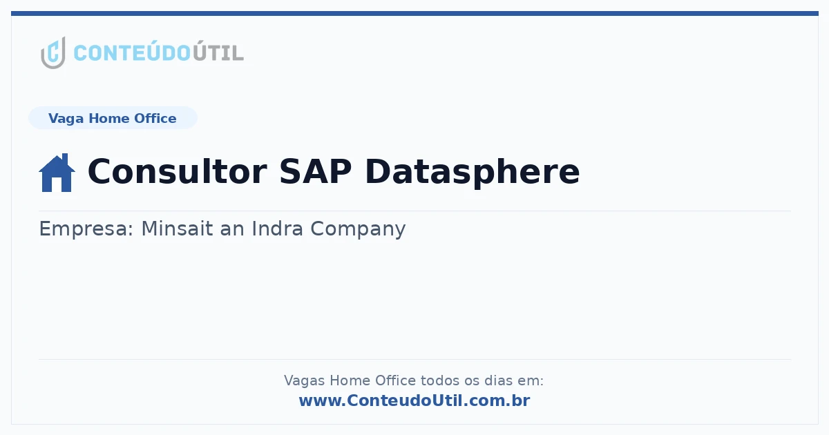Vaga Home Office: Consultor SAP Datasphere | Conteúdo Útil