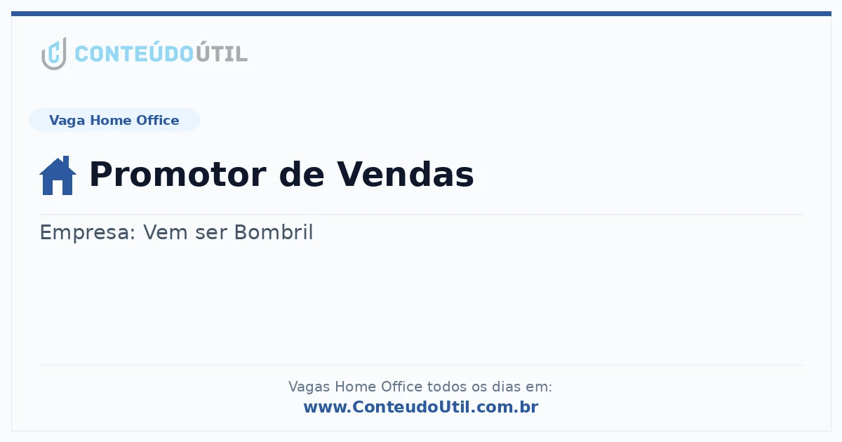 Vaga Home Office: Promotor de Vendas | Conteúdo Útil