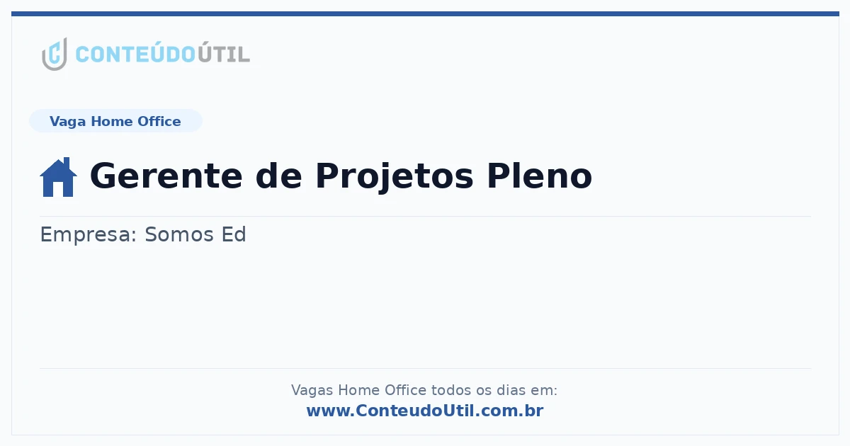 Vaga Home Office: Gerente de Projetos Pleno | Conteúdo Útil