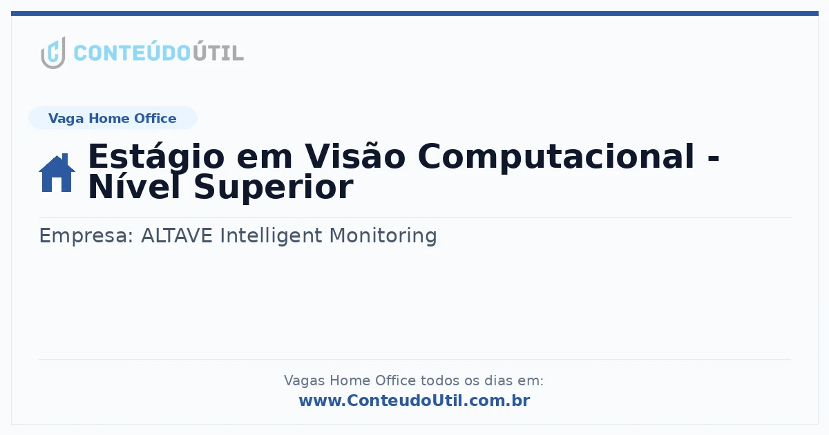 Vaga Home Office: Estágio em Visão Computacional - Nível Superior | Conteúdo Útil