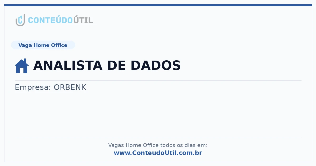 Vaga Home Office: ANALISTA DE DADOS | Conteúdo Útil