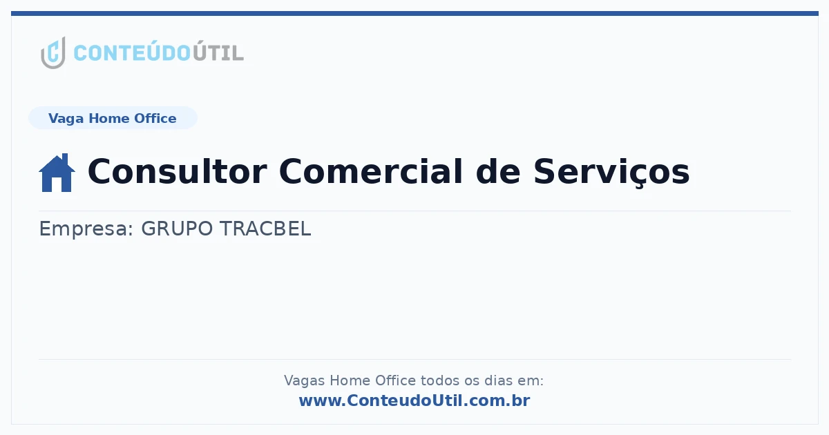 Vaga Home Office: Consultor Comercial de Serviços | Conteúdo Útil