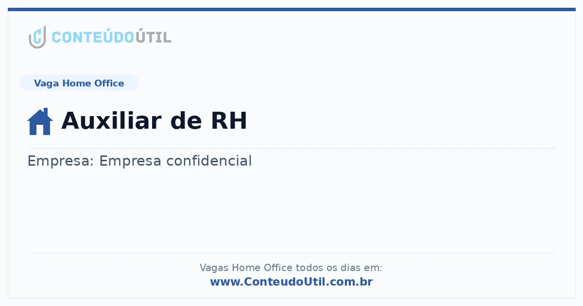 Vaga Home Office: Auxiliar de RH | Conteúdo Útil