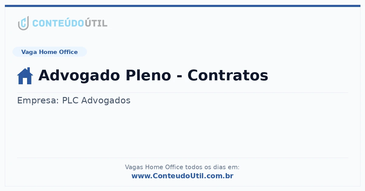 Vaga Home Office: Advogado Pleno - Contratos | Conteúdo Útil