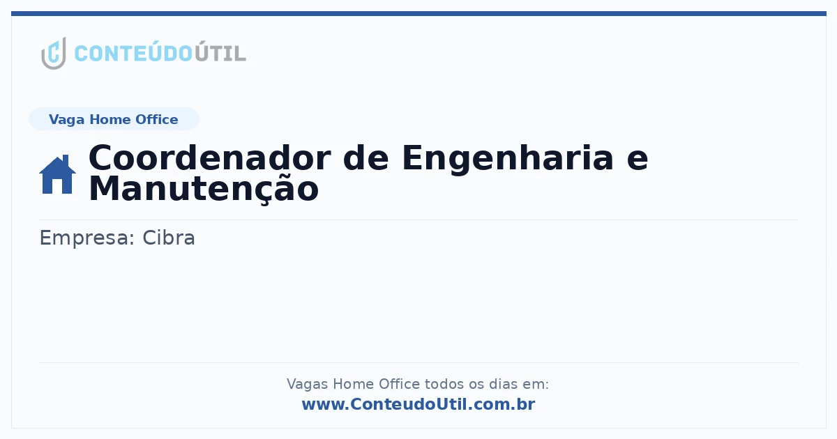 Vaga Home Office: Coordenador de Engenharia e Manutenção | Conteúdo Útil