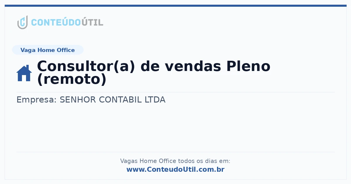Vaga Home Office: Consultor(a) de vendas Pleno (remoto) | Conteúdo Útil