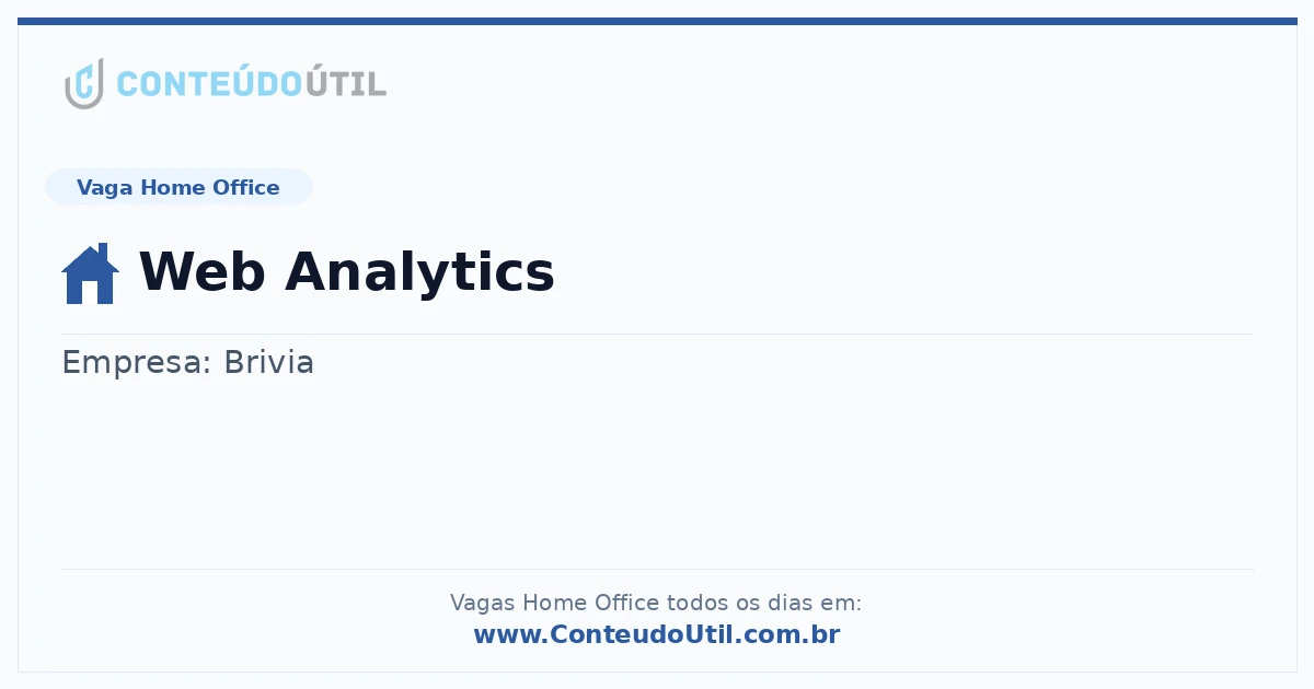 Vaga Home Office: Web Analytics | Conteúdo Útil