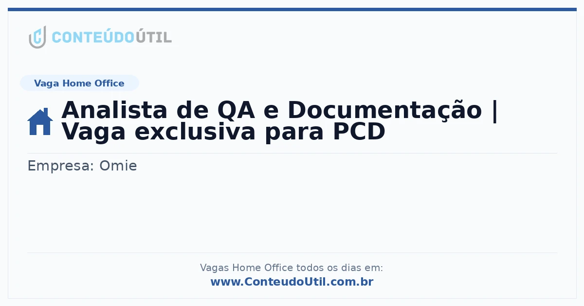 Vaga Home Office: Analista de QA e Documentação | Vaga exclusiva para PCD | Conteúdo Útil