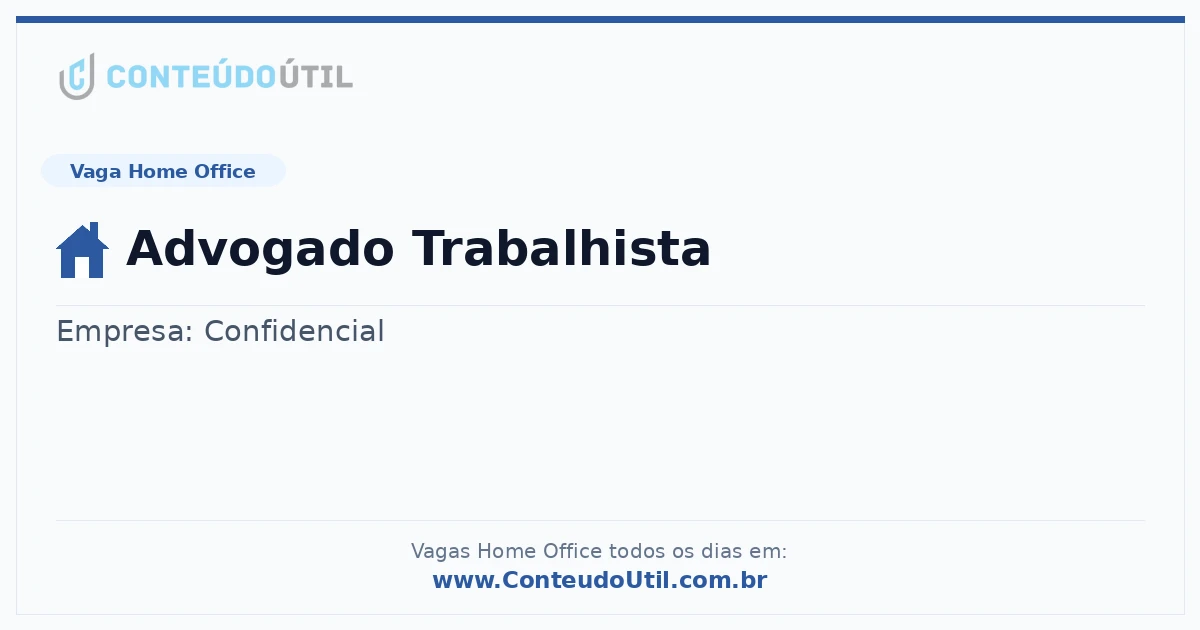 Vaga Home Office: Advogado Trabalhista | Conteúdo Útil