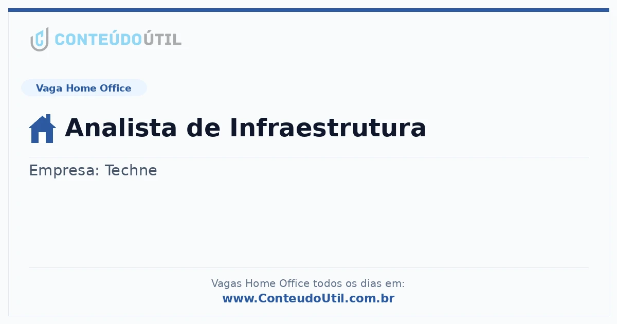 Vaga Home Office: Analista de Infraestrutura | Conteúdo Útil
