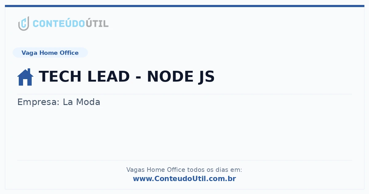 Vaga Home Office: TECH LEAD - NODE JS | Conteúdo Útil