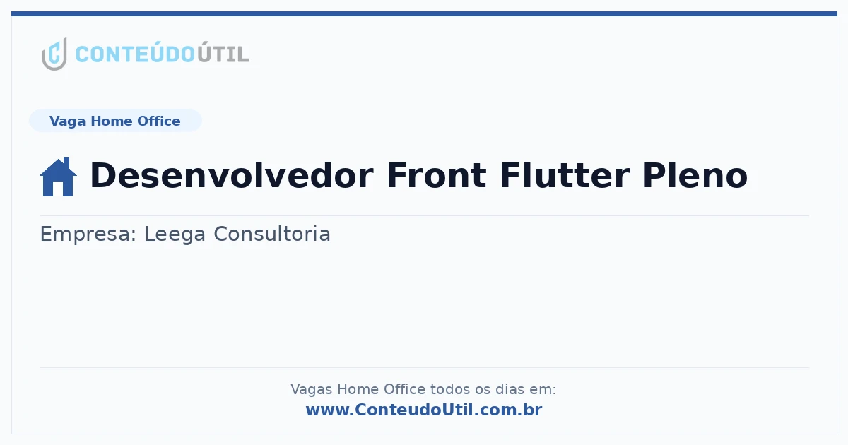 Vaga Home Office: Desenvolvedor Front Flutter Pleno | Conteúdo Útil