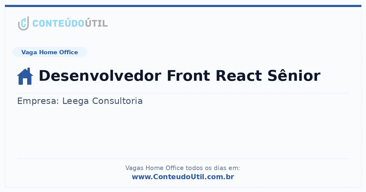 Vaga Home Office: Desenvolvedor Front React Sênior | Conteúdo Útil