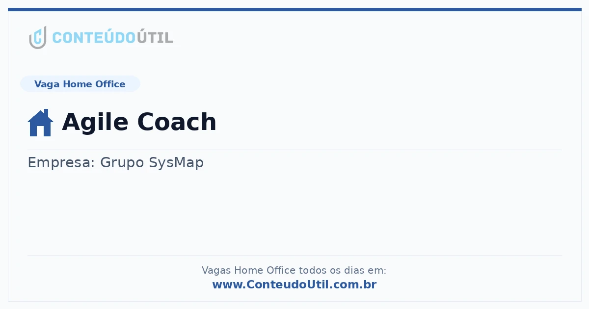 Vaga Home Office: Agile Coach | Conteúdo Útil
