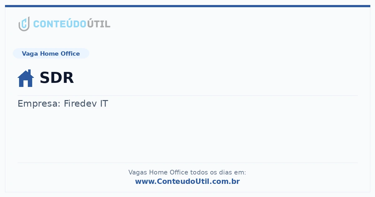 Vaga Home Office: SDR | Conteúdo Útil