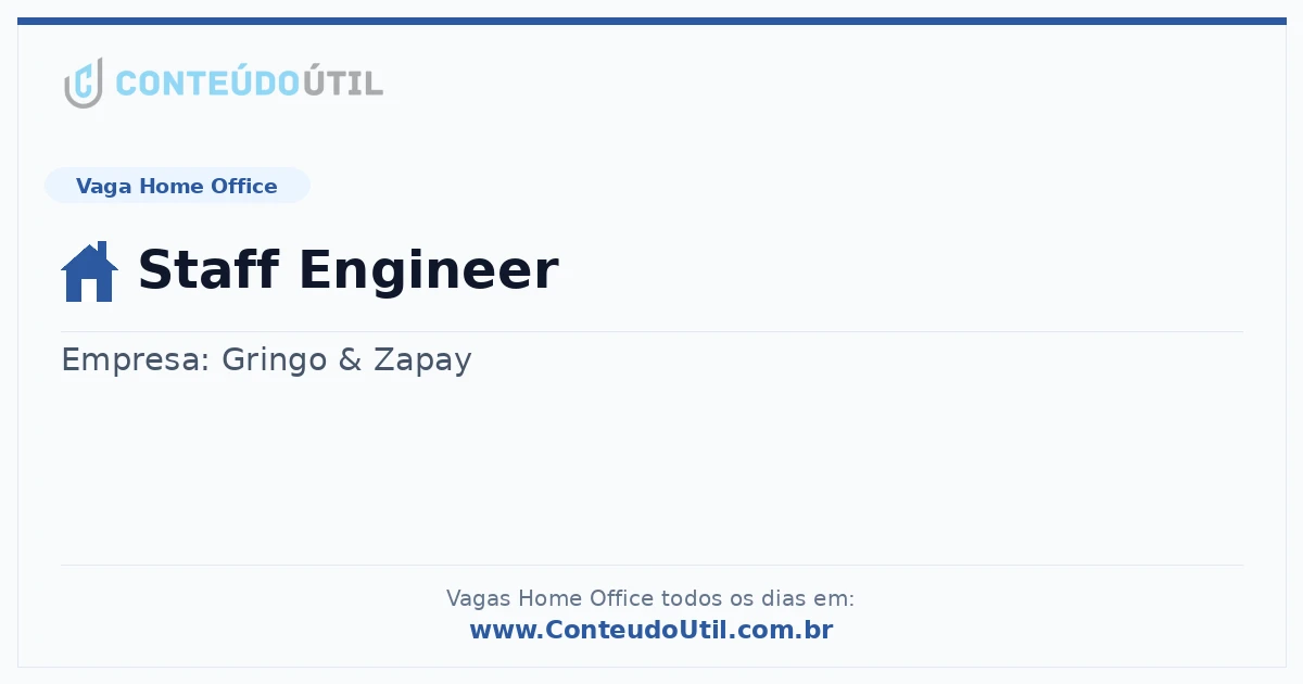 Vaga Home Office: Staff Engineer | Conteúdo Útil