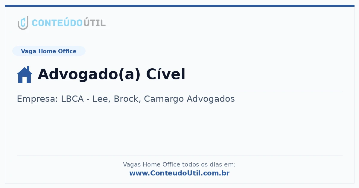 Vaga Home Office: Advogado(a) Cível | Conteúdo Útil