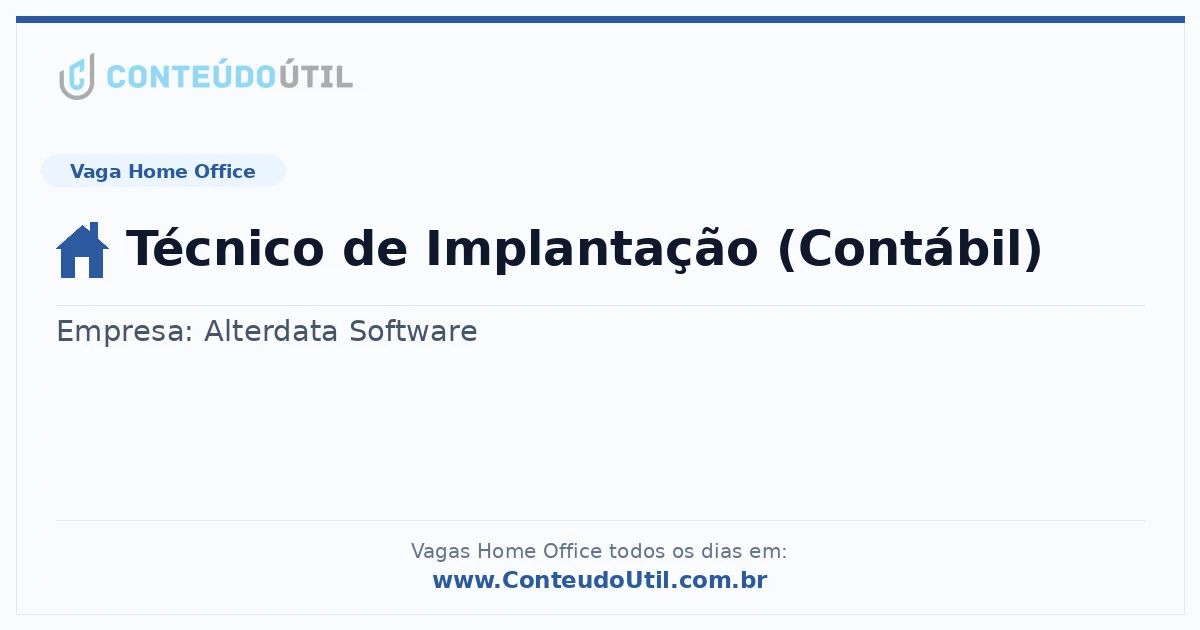 Vaga Home Office: Técnico de Implantação (Contábil) | Conteúdo Útil
