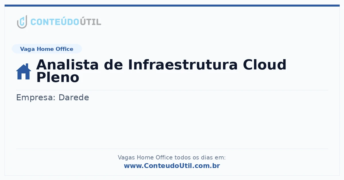 Vaga Home Office: Analista de Infraestrutura Cloud Pleno | Conteúdo Útil