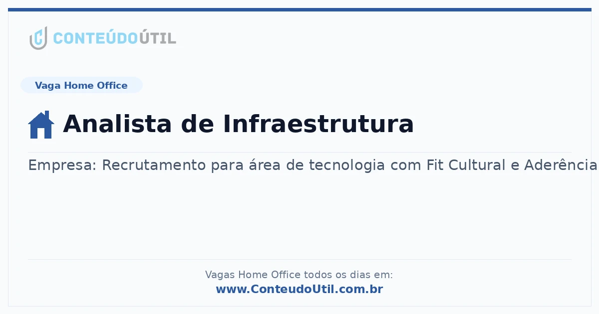 Vaga Home Office: Analista de Infraestrutura | Conteúdo Útil