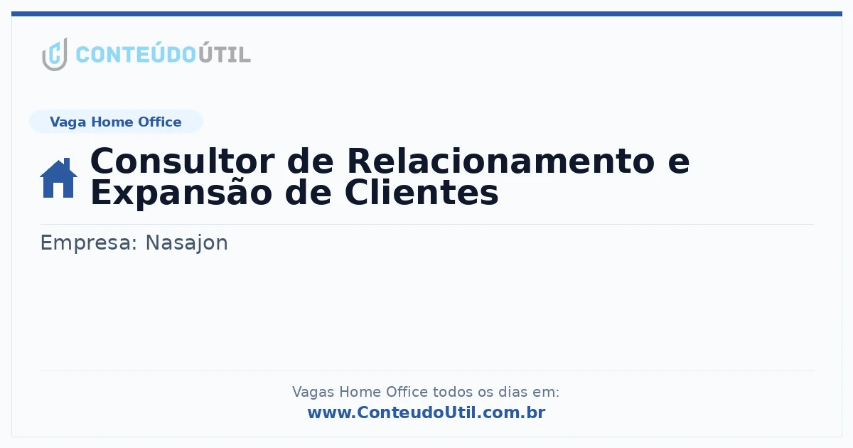 Vaga Home Office: Consultor de Relacionamento e Expansão de Clientes | Conteúdo Útil