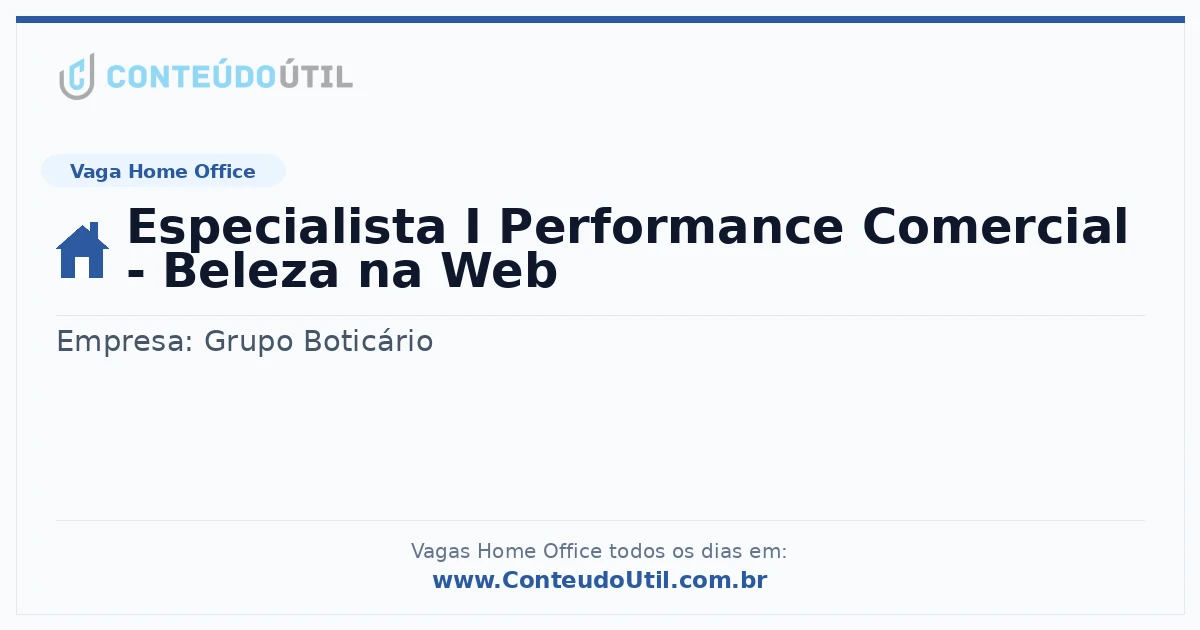 Vaga Home Office: Especialista I Performance Comercial - Beleza na Web | Conteúdo Útil
