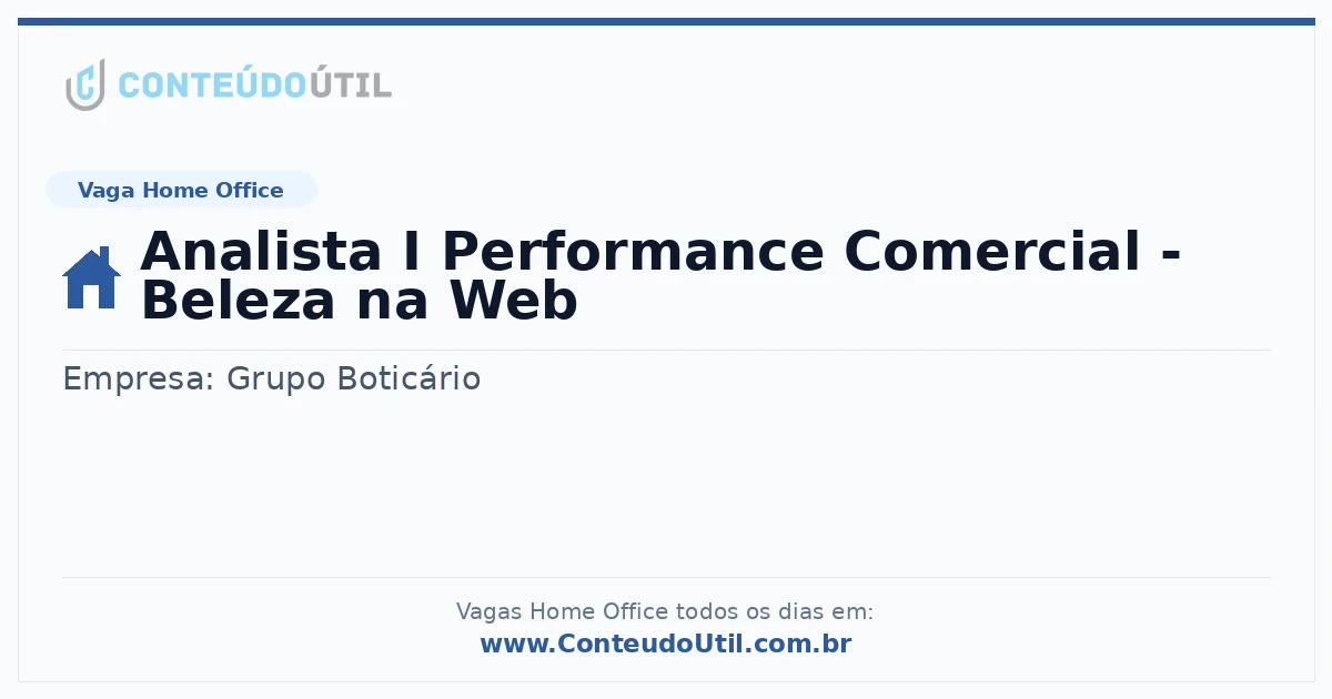 Vaga Home Office: Analista I Performance Comercial - Beleza na Web | Conteúdo Útil