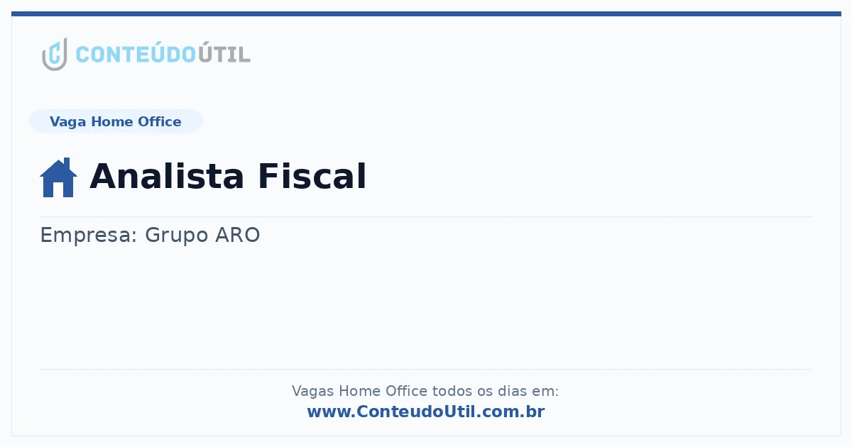 Vaga Home Office: Analista Fiscal | Conteúdo Útil