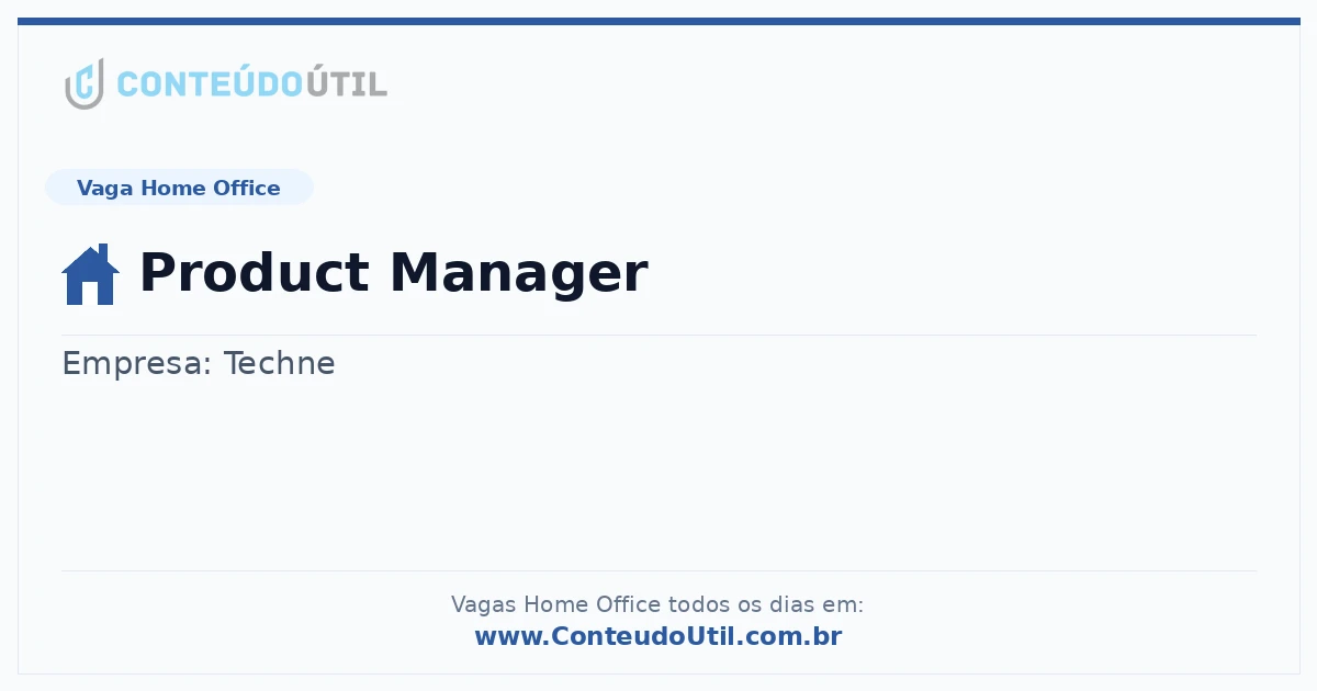 Vaga Home Office: Product Manager | Conteúdo Útil