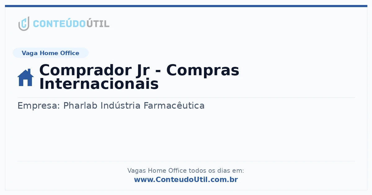 Vaga Home Office: Comprador Jr - Compras Internacionais | Conteúdo Útil