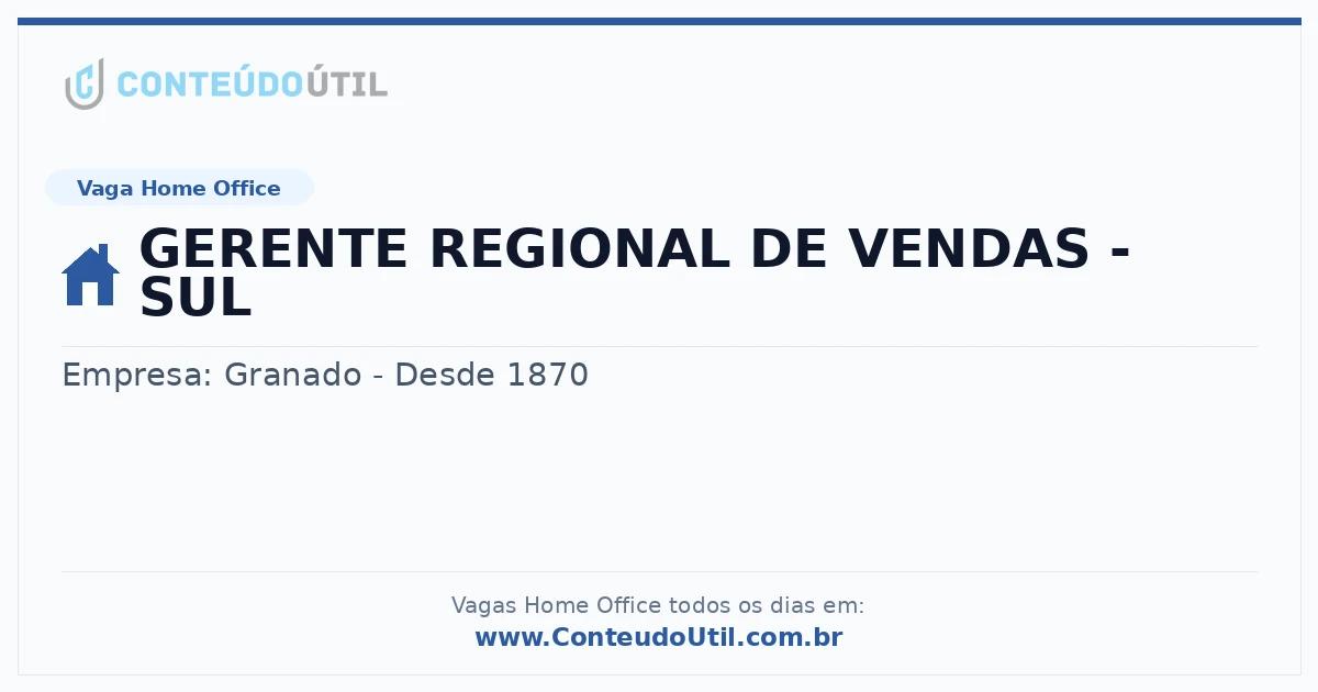 Vaga Home Office: GERENTE REGIONAL DE VENDAS - SUL | Conteúdo Útil