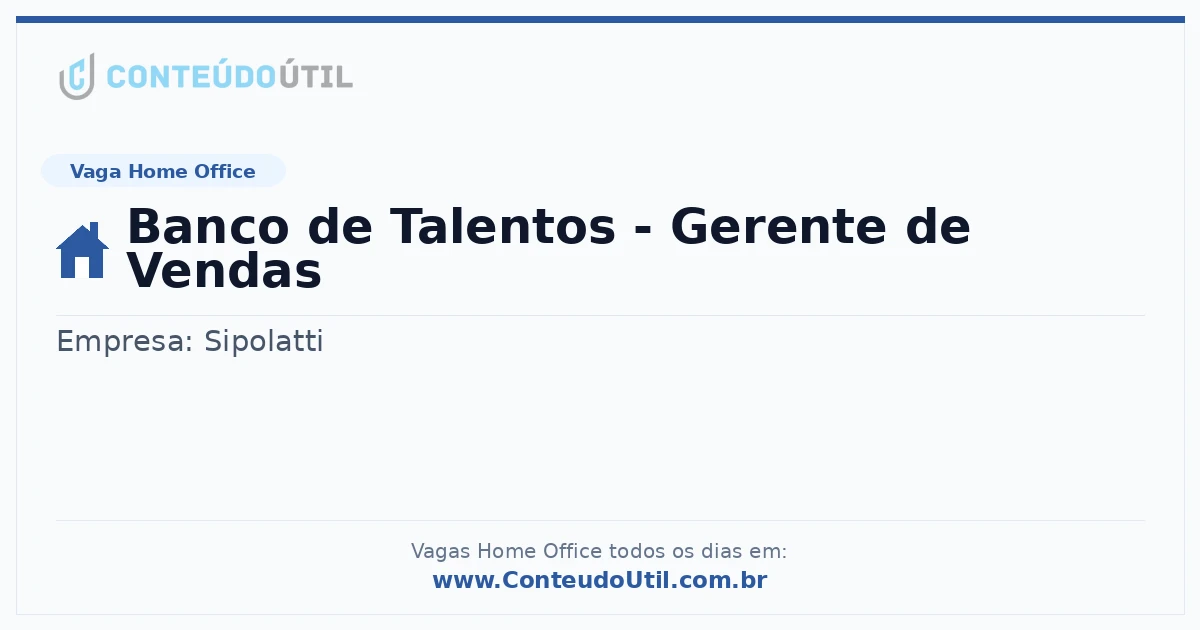 Vaga Home Office: Banco de Talentos - Gerente de Vendas | Conteúdo Útil