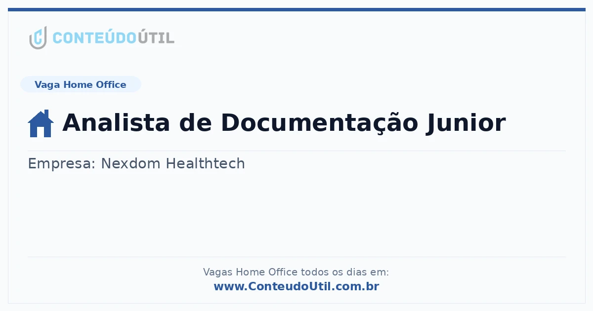 Vaga Home Office: Analista de Documentação Junior | Conteúdo Útil