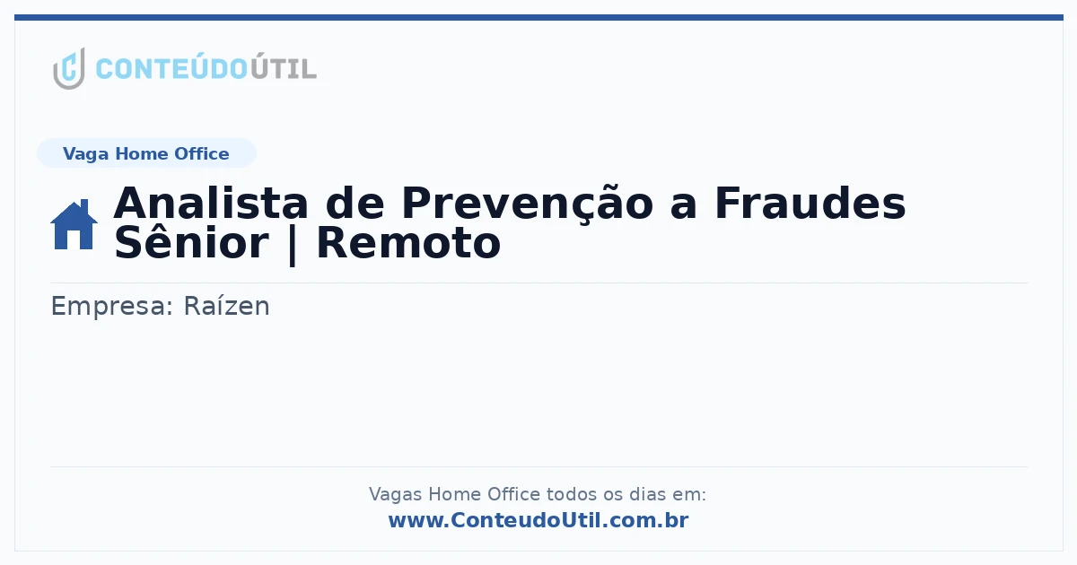 Vaga Home Office: Analista de Prevenção a Fraudes Sênior | Remoto | Conteúdo Útil