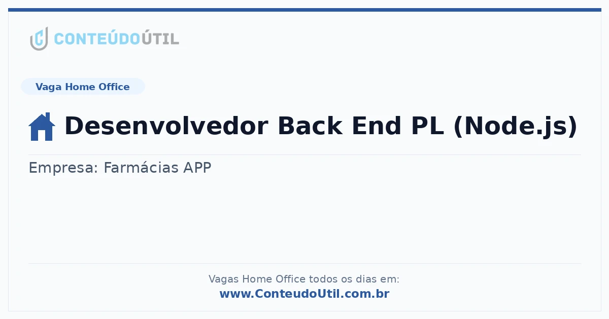 Vaga Home Office: Desenvolvedor Back End PL (Node.js) | Conteúdo Útil