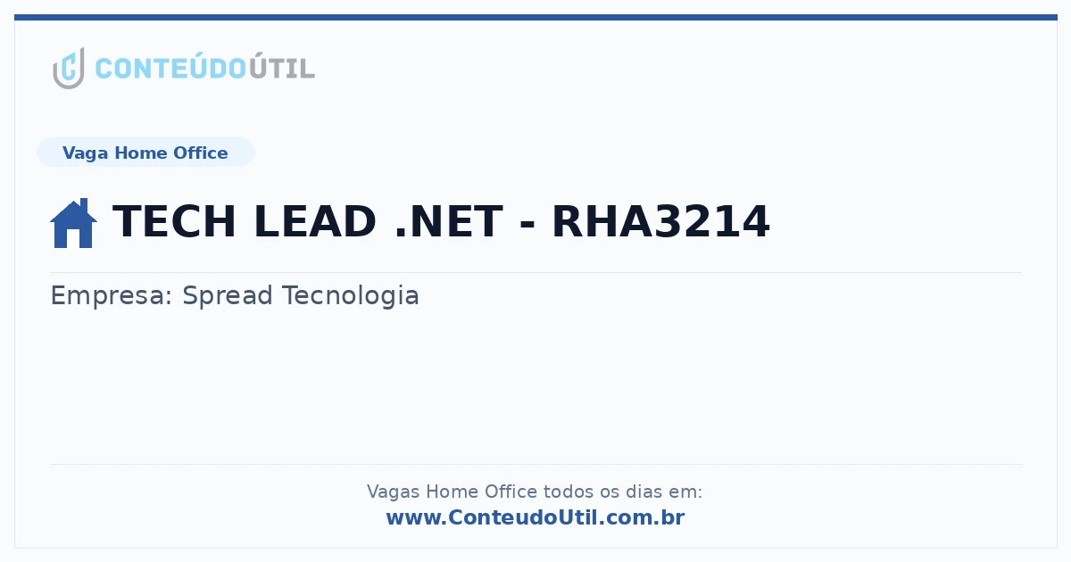 Vaga Home Office: TECH LEAD .NET - RHA3214 na empresa Spread Tecnologia | Quero Home