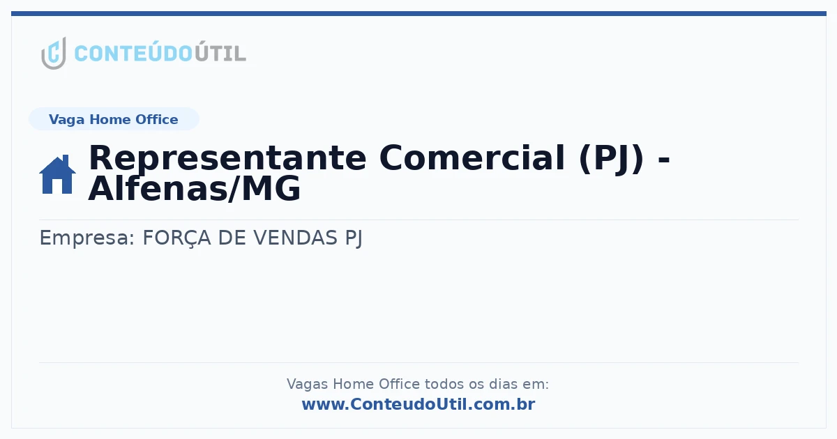 Vaga Home Office: Representante Comercial (PJ) - Alfenas/MG na empresa FORÇA DE VENDAS PJ | Quero Home