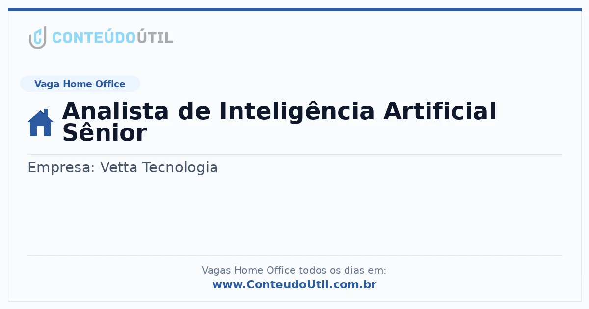 Vaga Home Office: Analista de Inteligência Artificial Sênior na empresa Vetta Tecnologia | Quero Home