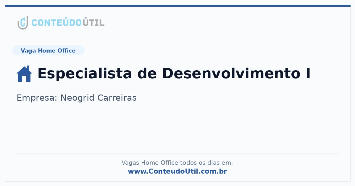 Vaga Home Office: Especialista de Desenvolvimento I na empresa Neogrid Carreiras | Quero Home