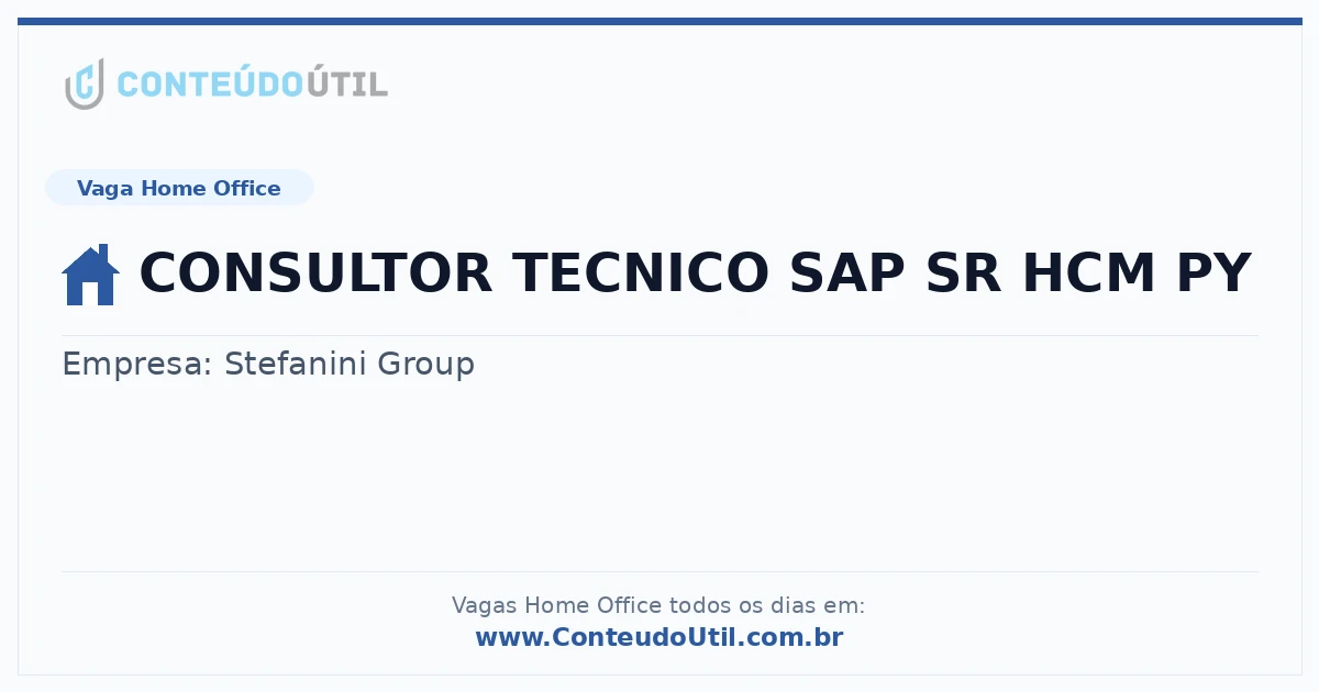 Vaga Home Office: CONSULTOR TECNICO SAP SR HCM PY na empresa Stefanini Group | Quero Home