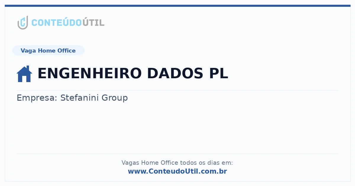 Vaga Home Office: ENGENHEIRO DADOS PL na empresa Stefanini Group | Quero Home