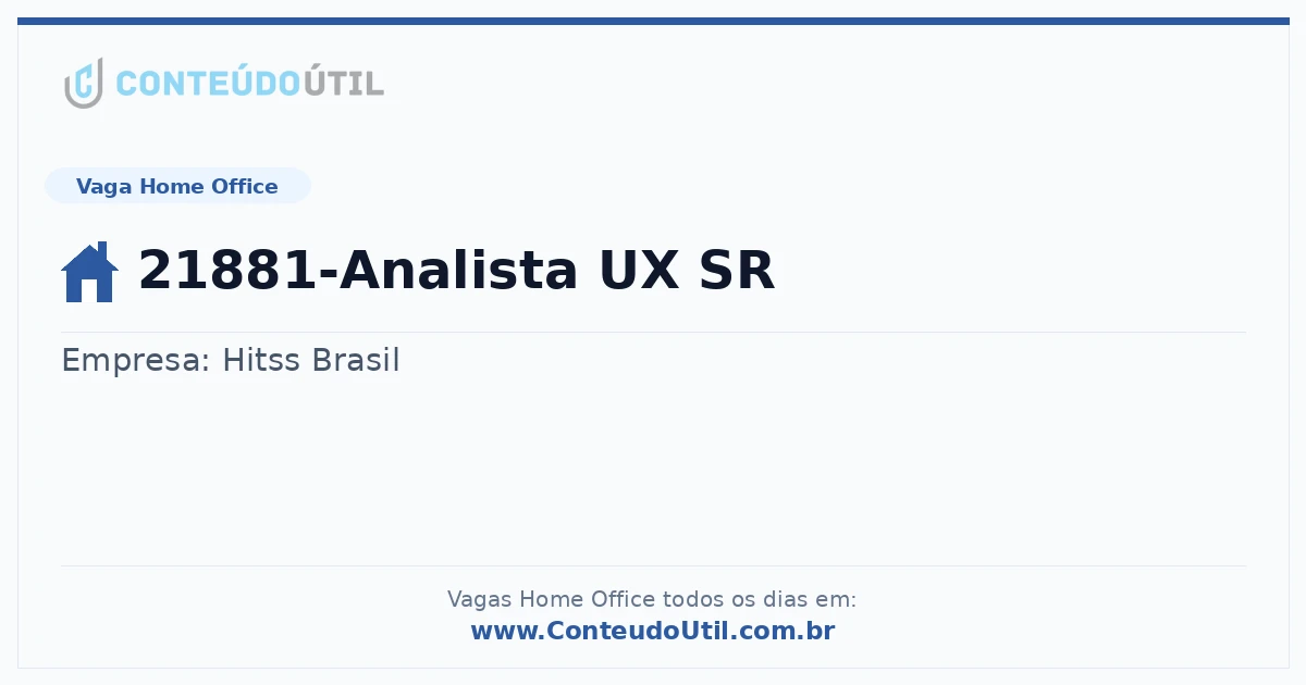 Vaga Home Office: 21881-Analista UX SR na empresa Hitss Brasil | Quero Home