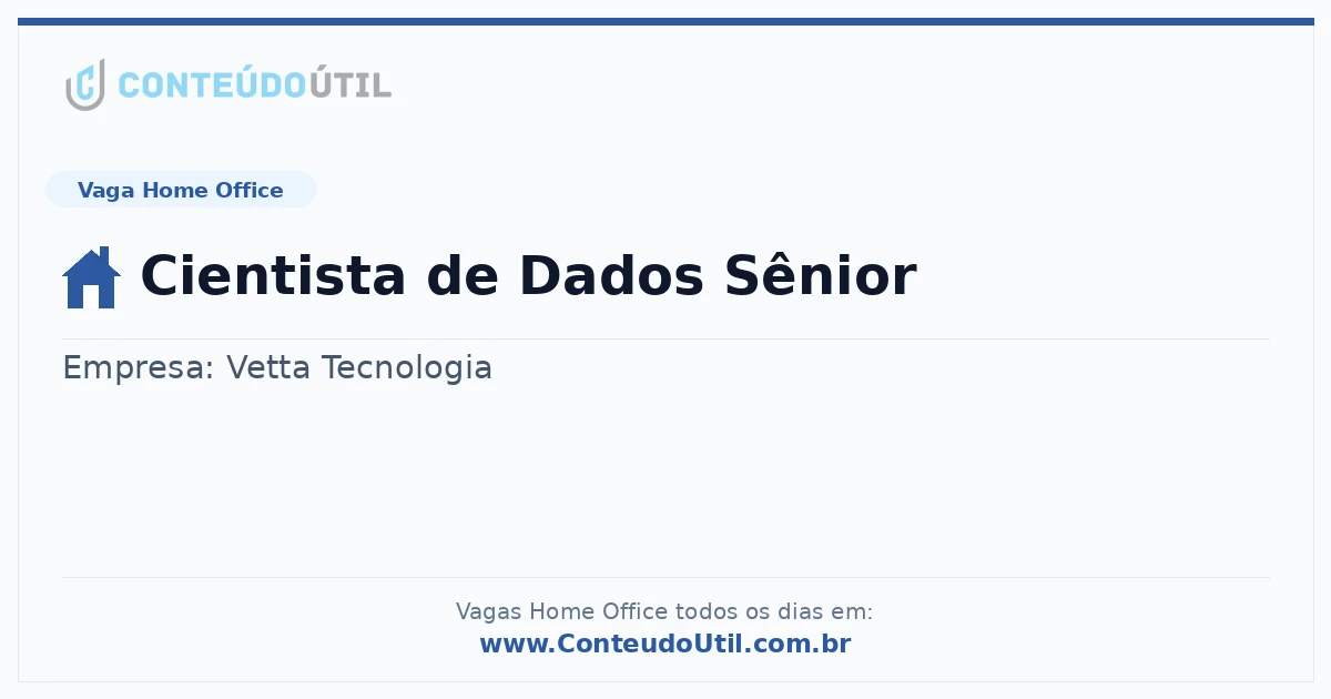 Vaga Home Office: Cientista de Dados Sênior na empresa Vetta Tecnologia | Quero Home