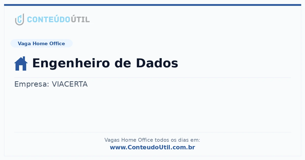 Vaga Home Office: Engenheiro de Dados na empresa VIACERTA | Quero Home
