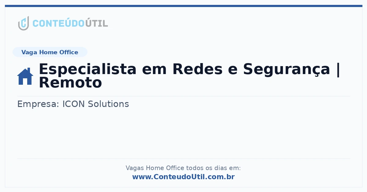 Vaga Home Office: Especialista em Redes e Segurança | Remoto | Quero Home